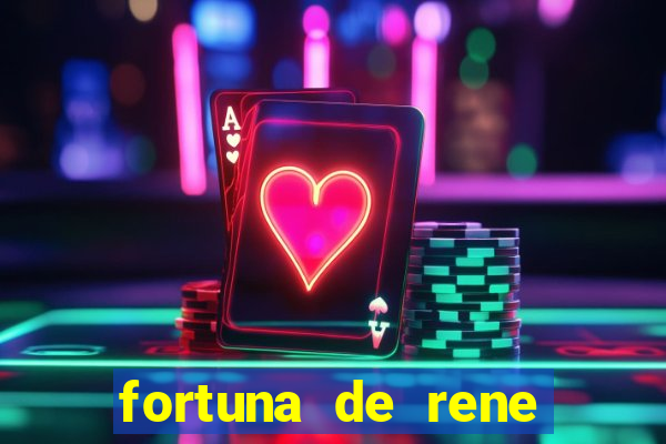 fortuna de rene terra nova